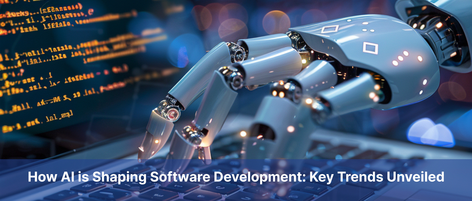 Key Trends Unveiled: AI in Software Development is Shaping the Future