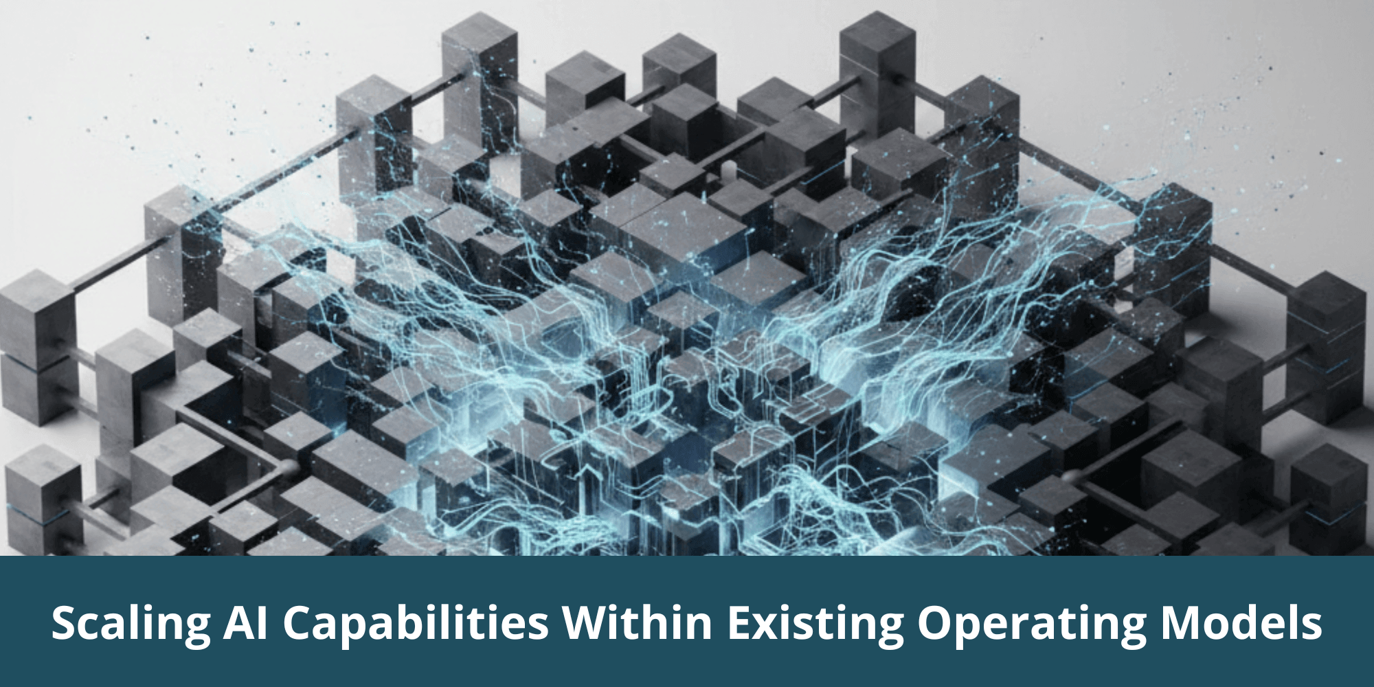 Scaling AI Capabilities Within Existing Operating Models