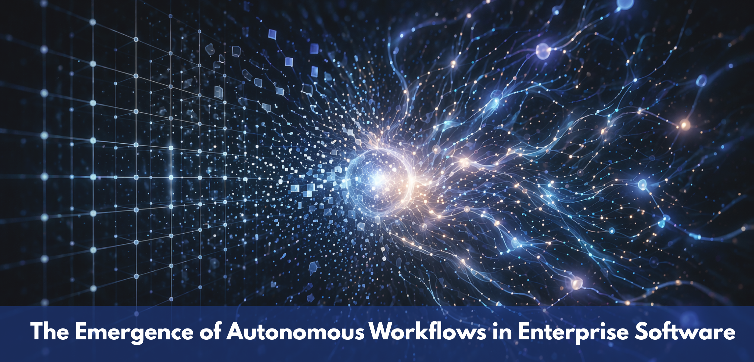 The Emergence of Autonomous Workflows in Enterprise Software